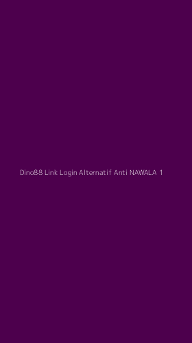 Tampilan Antarmuka Aplikasi Dino88 Link Login Alternatif Anti Nawala - 1