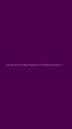 Tampilan Antarmuka Aplikasi Direkturtoto Wap Pembersih Ram Otomatis - 3