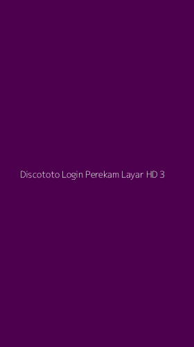 Tampilan Antarmuka Aplikasi Discototo Login Perekam Layar Hd - 3