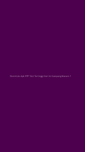 Tampilan Antarmuka Aplikasi Disinitoto Apk Rtp Slot Tertinggi Hari Ini Gampang Maxwin - 1