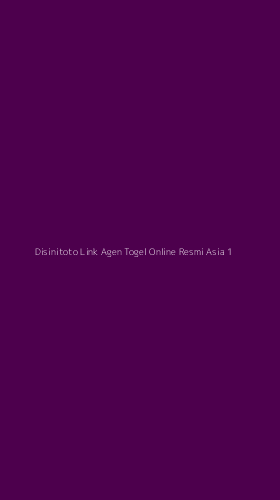 Tampilan Antarmuka Aplikasi Disinitoto Link Agen Togel Online Resmi Asia - 1