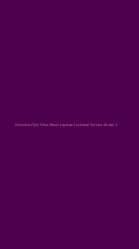 Tampilan Antarmuka Aplikasi Disinitoto Slot Situs Resmi Layanan Customer Service 24jam - 2