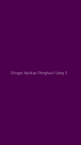 Tampilan Antarmuka Aplikasi Ditogel Aplikasi Penghasil Uang - 3
