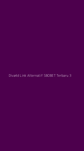 Tampilan Antarmuka Aplikasi Diva4d Link Alternatif Sbobet Terbaru - 3