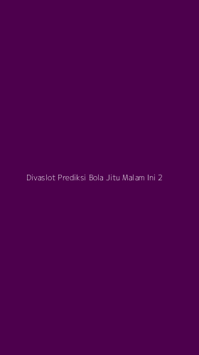Tampilan Antarmuka Aplikasi Divaslot Prediksi Bola Jitu Malam Ini - 2