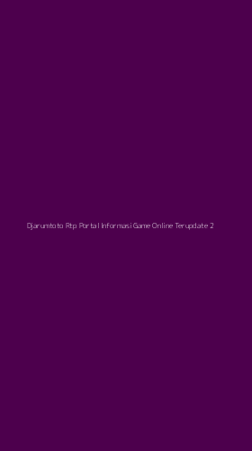 Tampilan Antarmuka Aplikasi Djarumtoto Rtp Portal Informasi Game Online Terupdate - 2