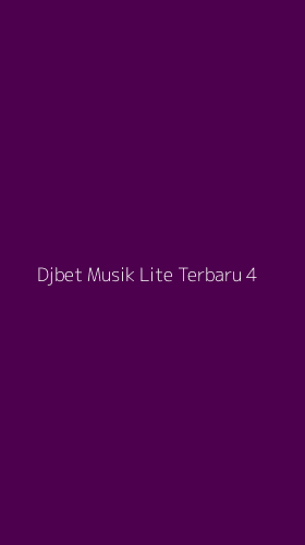 Tampilan Antarmuka Aplikasi Djbet Musik Lite Terbaru - 4