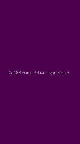 Tampilan Antarmuka Aplikasi Dki188 Game Petualangan Seru - 3