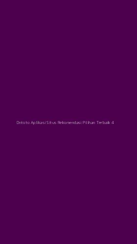 Tampilan Antarmuka Aplikasi Dntoto Aplikasi Situs Rekomendasi Pilihan Terbaik - 4