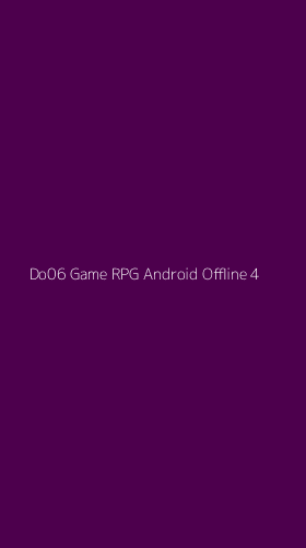 Tampilan Antarmuka Aplikasi Do06 Game Rpg Android Offline - 4