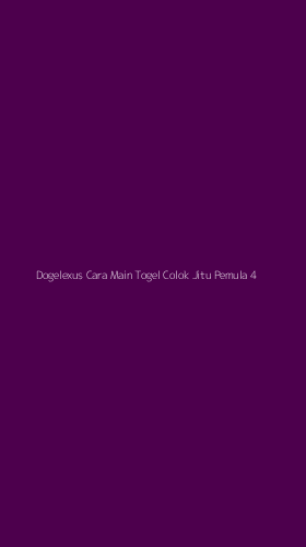 Tampilan Antarmuka Aplikasi Dogelexus Cara Main Togel Colok Jitu Pemula - 4