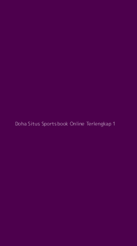 Tampilan Antarmuka Aplikasi Doha Situs Sportsbook Online Terlengkap - 1