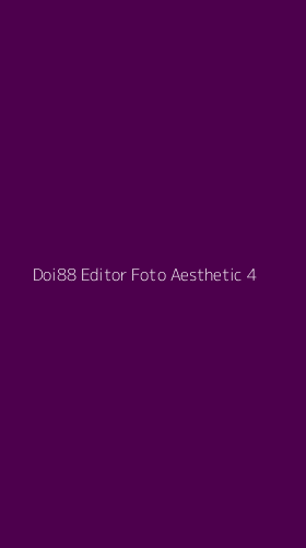 Tampilan Antarmuka Aplikasi Doi88 Editor Foto Aesthetic - 4