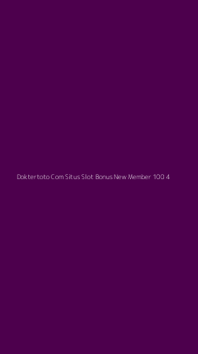Tampilan Antarmuka Aplikasi Doktertoto Com Situs Slot Bonus New Member 100 - 4