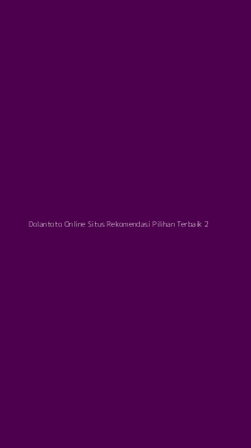 Tampilan Antarmuka Aplikasi Dolantoto Online Situs Rekomendasi Pilihan Terbaik - 2