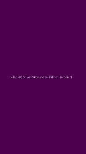 Tampilan Antarmuka Aplikasi Dolar148 Situs Rekomendasi Pilihan Terbaik - 1