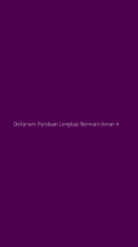 Tampilan Antarmuka Aplikasi Dollarwin Panduan Lengkap Bermain Aman - 4