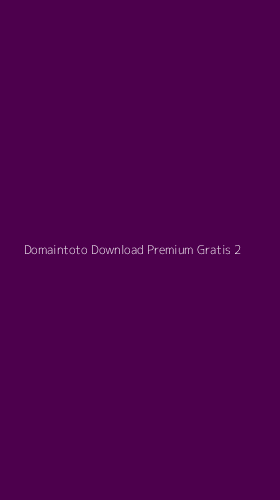 Tampilan Antarmuka Aplikasi Domaintoto Download Premium Gratis - 2