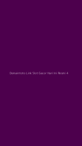 Tampilan Antarmuka Aplikasi Domaintoto Link Slot Gacor Hari Ini Resmi - 4
