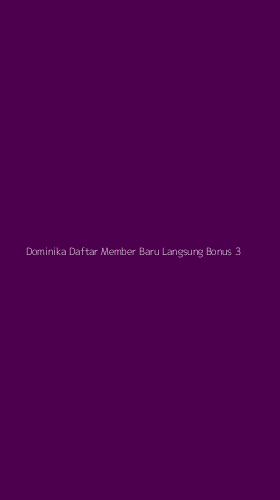 Tampilan Antarmuka Aplikasi Dominika Daftar Member Baru Langsung Bonus - 3