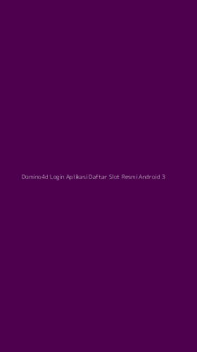 Tampilan Antarmuka Aplikasi Domino4d Login Aplikasi Daftar Slot Resmi Android - 3