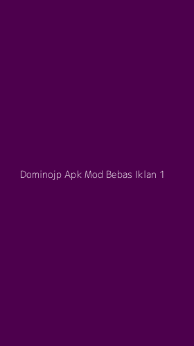 Tampilan Antarmuka Aplikasi Dominojp Apk Mod Bebas Iklan - 1
