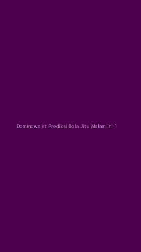 Tampilan Antarmuka Aplikasi Dominowalet Prediksi Bola Jitu Malam Ini - 1