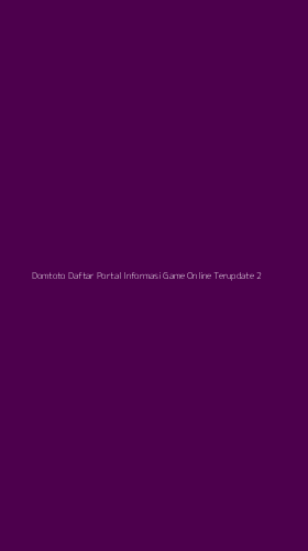Tampilan Antarmuka Aplikasi Domtoto Daftar Portal Informasi Game Online Terupdate - 2