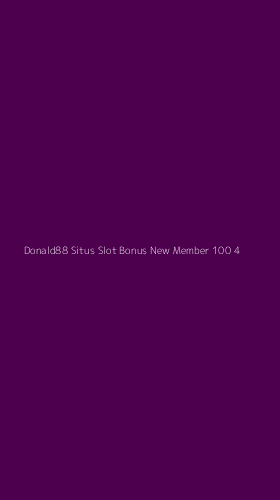 Tampilan Antarmuka Aplikasi Donald88 Situs Slot Bonus New Member 100 - 4