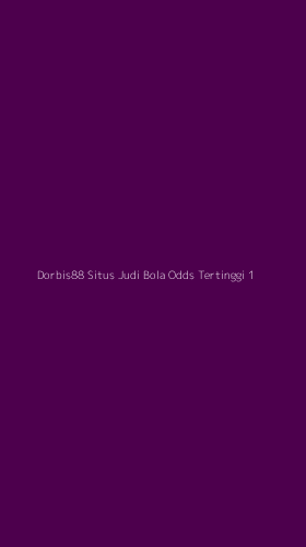 Tampilan Antarmuka Aplikasi Dorbis88 Situs Judi Bola Odds Tertinggi - 1