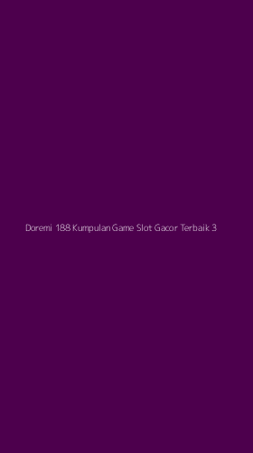Tampilan Antarmuka Aplikasi Doremi 188 Kumpulan Game Slot Gacor Terbaik - 3