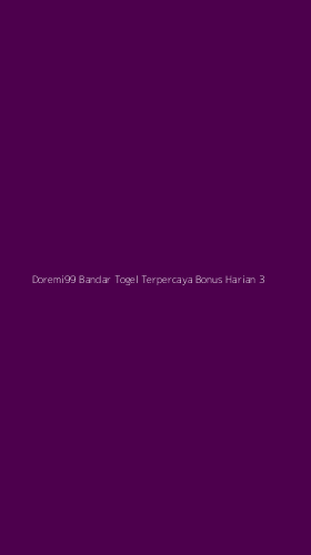 Tampilan Antarmuka Aplikasi Doremi99 Bandar Togel Terpercaya Bonus Harian - 3