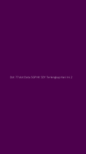 Tampilan Antarmuka Aplikasi Dot 77slot Data Sgp Hk Sdy Terlengkap Hari Ini - 2
