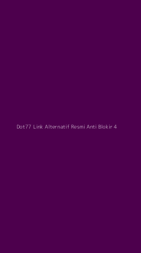 Tampilan Antarmuka Aplikasi Dot77 Link Alternatif Resmi Anti Blokir - 4