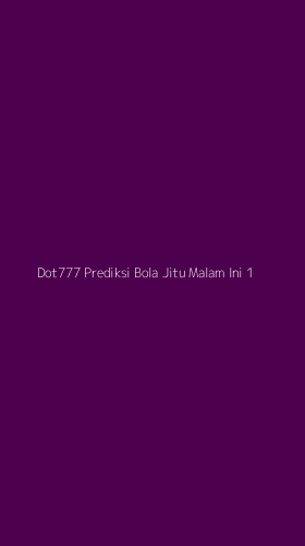 Tampilan Antarmuka Aplikasi Dot777 Prediksi Bola Jitu Malam Ini - 1