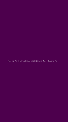 Tampilan Antarmuka Aplikasi Dota777 Link Alternatif Resmi Anti Blokir - 3