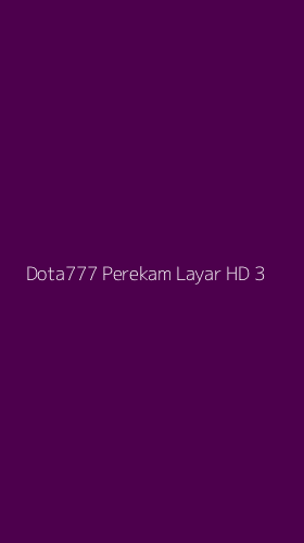 Tampilan Antarmuka Aplikasi Dota777 Perekam Layar Hd - 3