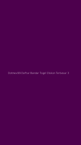 Tampilan Antarmuka Aplikasi Dotmex99 Daftar Bandar Togel Diskon Terbesar - 3