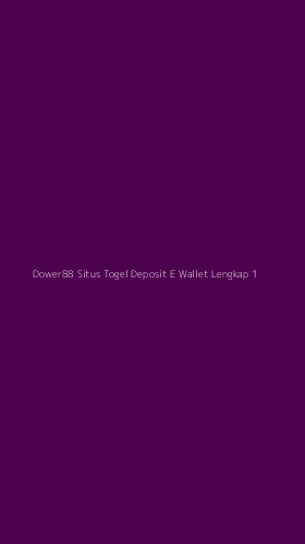 Tampilan Antarmuka Aplikasi Dower88 Situs Togel Deposit E Wallet Lengkap - 1