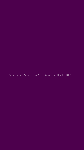 Tampilan Antarmuka Aplikasi Download Agentoto Anti Rungkad Pasti Jp - 2