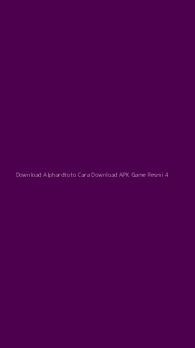Tampilan Antarmuka Aplikasi Download Alphardtoto Cara Download Apk Game Resmi - 4