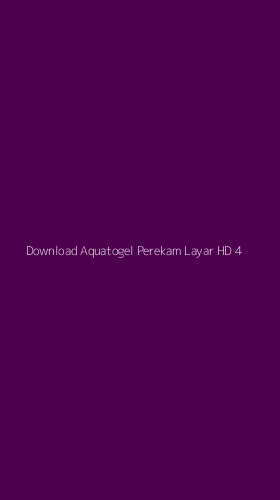 Tampilan Antarmuka Aplikasi Download Aquatogel Perekam Layar Hd - 4