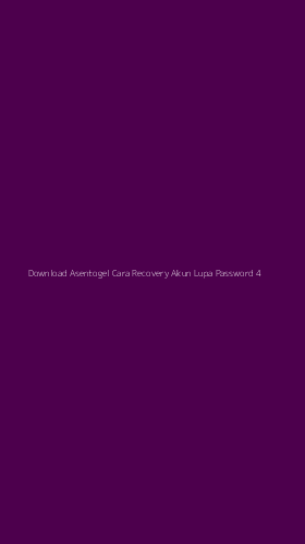 Tampilan Antarmuka Aplikasi Download Asentogel Cara Recovery Akun Lupa Password - 4