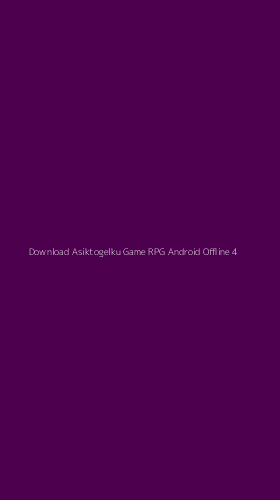 Tampilan Antarmuka Aplikasi Download Asiktogelku Game Rpg Android Offline - 4
