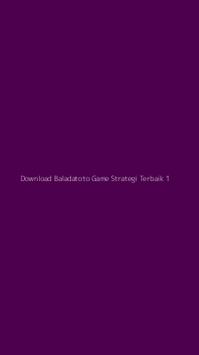 Tampilan Antarmuka Aplikasi Download Baladatoto Game Strategi Terbaik - 1