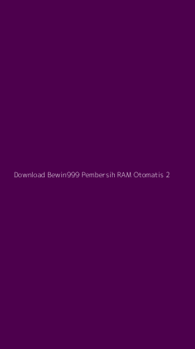 Tampilan Antarmuka Aplikasi Download Bewin999 Pembersih Ram Otomatis - 2