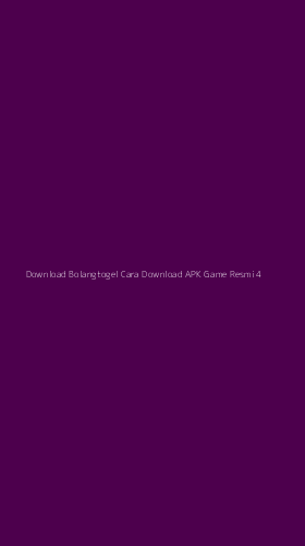 Tampilan Antarmuka Aplikasi Download Bolangtogel Cara Download Apk Game Resmi - 4
