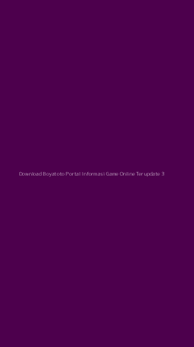 Tampilan Antarmuka Aplikasi Download Boyatoto Portal Informasi Game Online Terupdate - 3