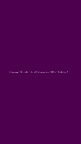 Tampilan Antarmuka Aplikasi Download Btstoto Situs Rekomendasi Pilihan Terbaik - 2