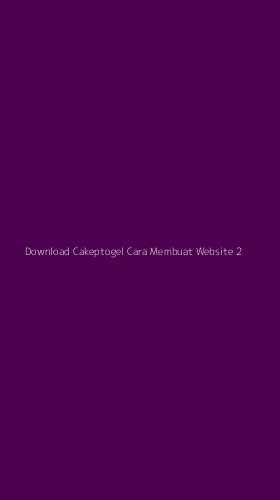 Tampilan Antarmuka Aplikasi Download Cakeptogel Cara Membuat Website - 2